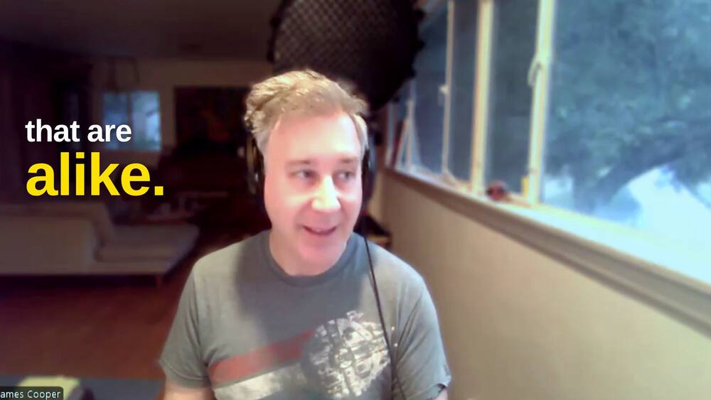 Cold open: James Cooper with the yellow caption that are alike.